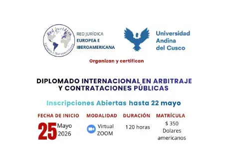 DIPLOMADO INTERNACIONAL EN ARBITRAJE Y CONTRATACIÓN PÚBLICA