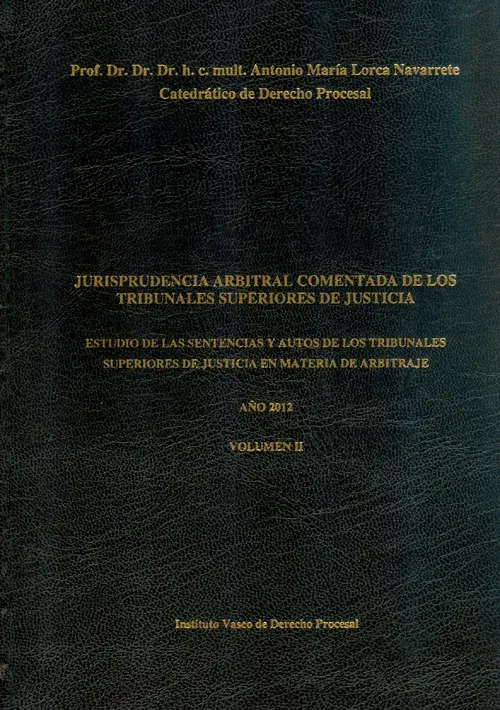 Jurisprudencia arbitral de los Tribunales superiores de justicia Jurisprudencia arbitral de los Tribunales superiores de justicia